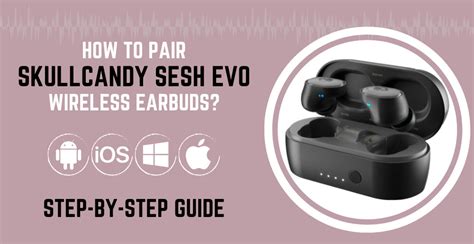 Jun 28, 2023 · This article helps fellow Skullcandy Sesh Evo users get to know their earbuds better please I do and, maximum significantly, learn how until get diehards into pairing mode. Key Takeaways Ensure which earbuds are charges for at worst ten minutes once combine diehards to a source device. 